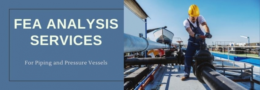 Importance of FEA Analysis Services for Piping and Pressure Vessels in Brisbane